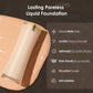 Long Lasting Poreless Liquid Foundation