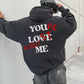 YOU'RE LOST WITHOUT ME PRINT UNISEX HOODIE
