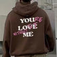 YOU'RE LOST WITHOUT ME PRINT UNISEX HOODIE