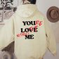 YOU'RE LOST WITHOUT ME PRINT UNISEX HOODIE