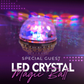LED Crystal Magic Ball